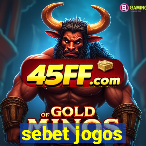 sebet jogos
